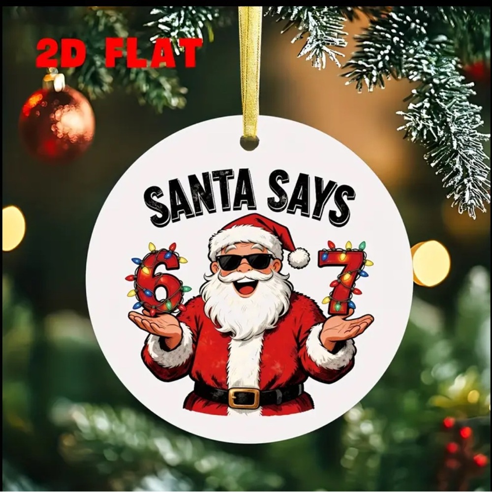 Santa Says “6’7” Christmas Acrylic Ornament